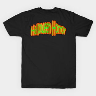 Halloween Horror Green Slime and Orange Pumpkin Colors T-Shirt